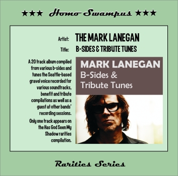 Mark Lanegan – B-Sides & Tribute Tunes